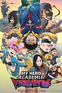 Học Viện Anh Hùng: Vigilantes (Season 2)