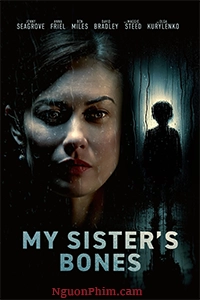 Trò Chơi Kẻ Thao Túng- My Sister’s Bones