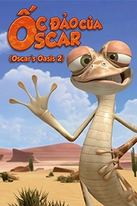 Ốc Đảo Của Oscar (Oscar’s Oasis 2)